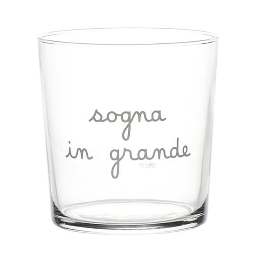 Bicchiere acqua 35 cl - Scritta: Sogna in grande