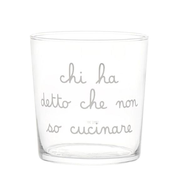 Bicchiere acqua 35 cl - Scritta: Chi ha detto che non so cucinare