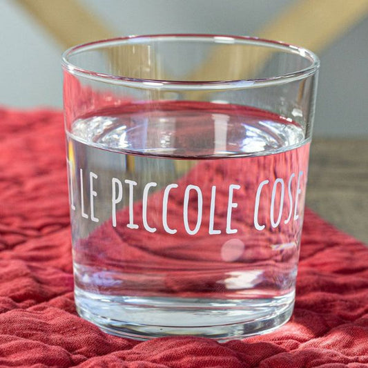 Bicchiere acqua 35 cl - Scritta: Goditi le piccole cose