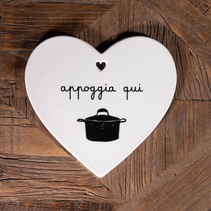 Sottopentola cuore - Scritta: Appoggia qui