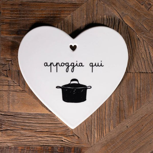 Sottopentola cuore - Scritta: Appoggia qui