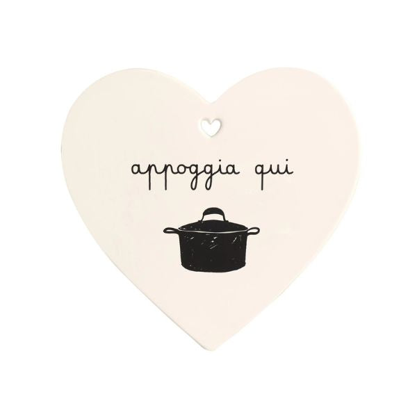 Sottopentola cuore - Scritta: Appoggia qui