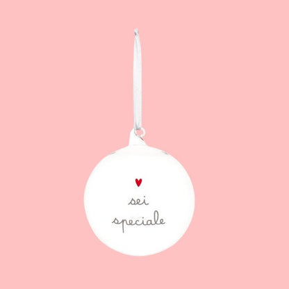 Pallina di Natale - Sei speciale  12 cm