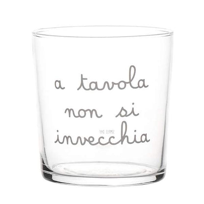 Bicchiere acqua 35 cl - Scritta: A tavola non si invecchia
