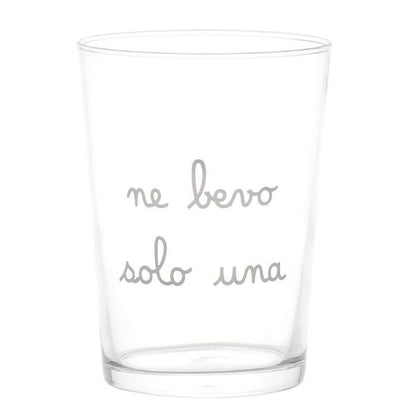 Bicchiere - Scritta: Ne bevo solo una 50 cl