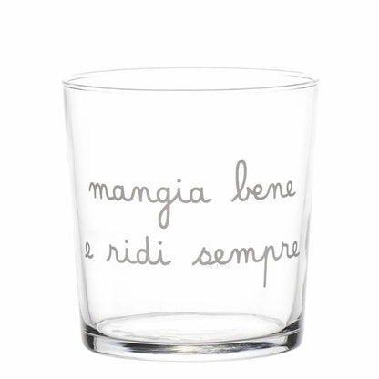 Bicchiere acqua 35 cl - Scritta: Mangia bene e ridi sempre