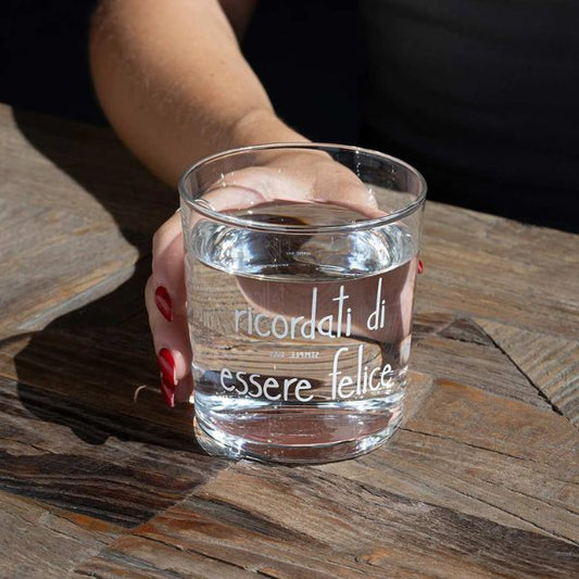 Bicchiere acqua 35 cl - Scritta: Ricordati di essere felice