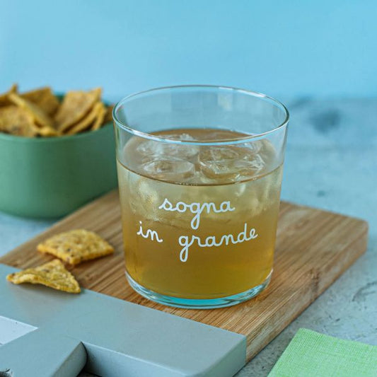 Bicchiere acqua 35 cl - Scritta: Sogna in grande