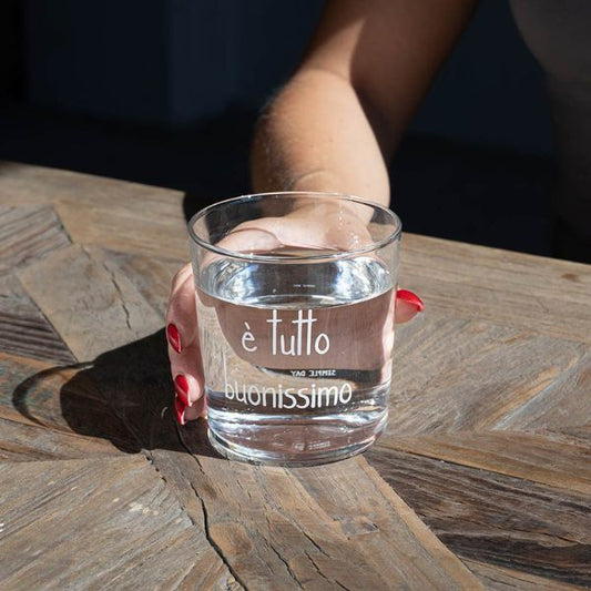 Bicchiere acqua 35 cl - Scritta: è tutto buonissimo