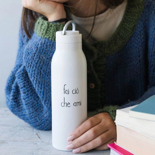 Borraccia Termica - Scritta: Fai ciò che ami - 0,5 l